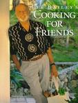 Clarkson Potter Lee Bailey's Cooking For Friends: Good Simple Food for Entertaining Friends Everywhere