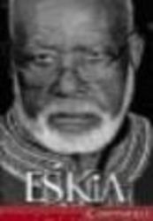 Esakia Continued: A Second Collection of Essays, and Public Speaches Spanning 30 Years Es'Kia Mphahlele