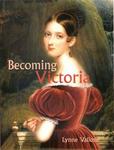 Becoming Victoria