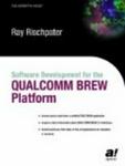 Software Development for the QUALCOMM BREW Platform