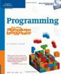 Programming for the Absolute Beginner (No Experience Required (Course Technology))