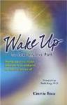 Wake Up Your Intuition: A Clairvoyant Reveals the Psychic Process