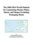 The 2009-2014 World Outlook for Laminating Plastics Plates, Sheets, and Shapes Excluding Packaging Sheets Icon Group
