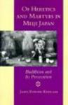 Of Heretics and Martyrs in Meiji Japan