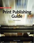 Official Adobe Print Publishing Guide, Second Edition: The Essential Resource for Design, Production, and Prepress (2nd Edition) (Publishing Guide (AP))