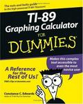 TI-89 Graphing Calculator For Dummies (For Dummies (Math & Scien
