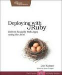 Deploying With Jruby - Deliver Scalable Web Apps Using The Jvm (paperback)