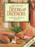 Make Your Own Biltong and Droewors