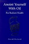 Anoint Yourself With Oil