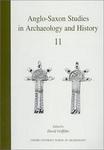 Anglo-Saxon Studies in Archaeology and History, v. 10 - The Making of Kingdoms