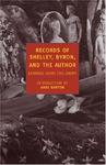 Records of Shelley, Byron, and the Author (New York Review Books Classics)