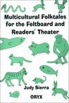 Multicultural Folktales for the Feltboard and Readers' Theater