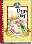 Gooseberry Patch Come On Over Cookbook: Delightful Collection of Simple Recipes...Casual Gatherings (Gooseberry Patch)