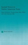 Storied Voices in Native American Texts: Harry Robinson, Thomas King, James Welch and Leslie Marmon Silko (Indigenous Peoples and Politics)