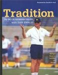 Huron River Press Tradition: Bo Schembechler's Michigan Memories - Includes 1-hour DVD (University of Michigan Football)