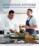 Springbok Kitchen: Celebrating The Love Of Food Family And Rugby Celebrating The Love Of Food Family And Rugby