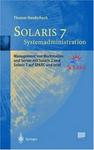 Springer Solaris 7 - Systemadministration: Management von Workstation und Server mit Solaris 2 und Solaris 7 auf SPARC und Intel