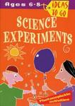 Science Experiments (Ideas to Go)