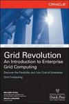 Mcgraw-hill Osborne Media Grid Revolution: An Introduction to Enterprise Grid Computing (Osborne Oracle Press)