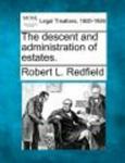 The Descent and Administration of Estates. (Paperback)