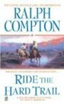 Ralph Compton Ride the Hard Trail (Ralph Compton Western Series)
