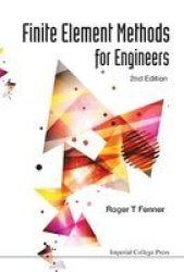 Finite Element Methods For Engineers hardcover 2nd Revised Edition