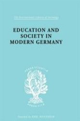 Education & Society in Modern Germany International Library of Sociology