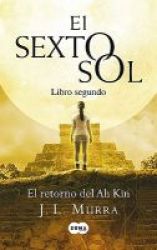 El Retorno Del Ah Kin Libro Segundo Spanish Paperback