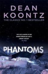 Phantoms - A Chilling Tale Of Breath-taking Suspense Paperback