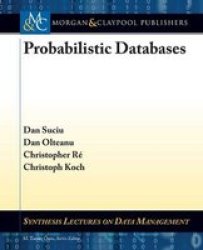 Probabilistic Databases Paperback