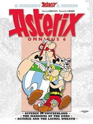 Asterix Omnibus 6: Includes In Switzerland 16 The Mansions Of The Gods 17 And And The Laurel Wreath 18