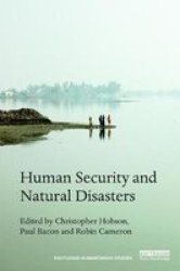 Human Security And Natural Disasters hardcover