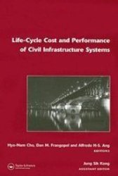 Life-cycle Cost and Performance of Civil Infrastructure Systems - Proceedings of the 5th International Workshop