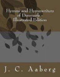 Hymns And Hymnwriters Of Denmark