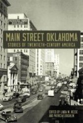 Main Street Oklahoma - Stories Of Twentieth-century America Paperback