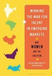 Winning The War For Talent In Emerging Markets: Why Women Are The Solution