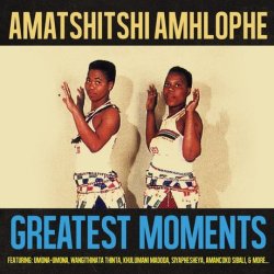 Amatshitshi Amhlophe - The Greatest Moments Cd