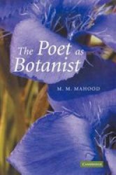 The Poet As Botanist Paperback