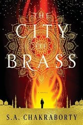 The City Of Brass: A Novel The Daevabad Trilogy