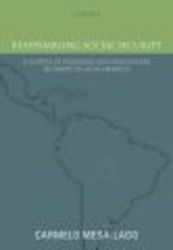 Reassembling Social Security: A Survey of Pensions and Health Care Reforms in Latin America Published in Association with the Pan-American Health Or - A Survey of Pensions and Health Care Reforms in Latin America