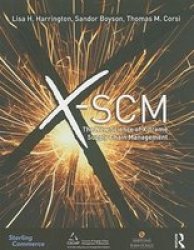 X-scm - The New Science Of X-treme Supply Chain Management Paperback