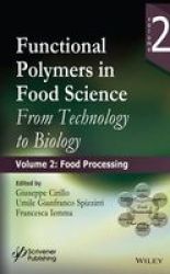 Functional Polymers In Food Science Volume 2: Food Processing Hardcover