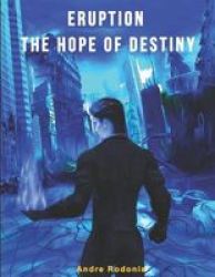 Eruption - The Hope Of Destiny Paperback