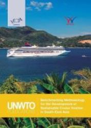 Benchmarking Methodology For The Development Of Sustainable Cruise Tourism In South-east Asia Paperback