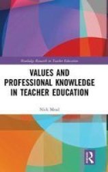 Values And Professional Knowledge In Teacher Education Hardcover