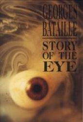 Story Of The Eye Paperback New Edition