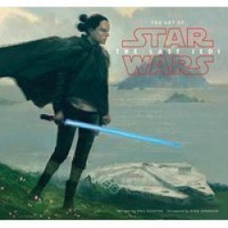 Art Of Star Wars: The Last Jedi Hardcover