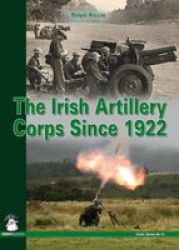 The Irish Artillery Corps - Since 1922 paperback