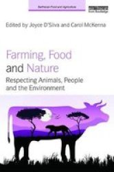 Farming Food And Nature - Respecting Animals People And The Environment Paperback