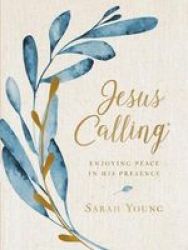 Jesus Calling - Enjoying Peace In His Presence Large Print Hardcover